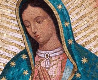 The Feast of Our Lady of Guadalupe